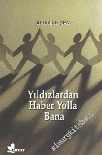 Yıldızlardan Haber Yolla Bana -