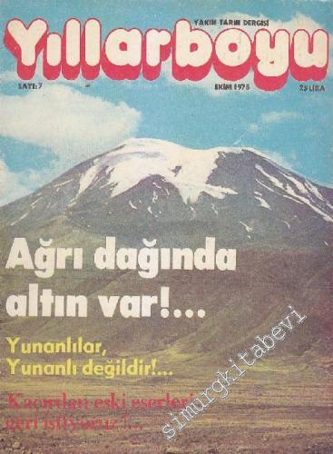 Yıllarboyu Tarih Dergisi - Dosya: Ağrı Dağında Altın Var! - Sayı: 7 1 