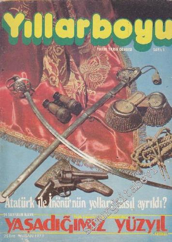 Yıllarboyu Tarih Dergisi - Dosya: Atatürk İle İnönü'nün Yolları Nasıl 