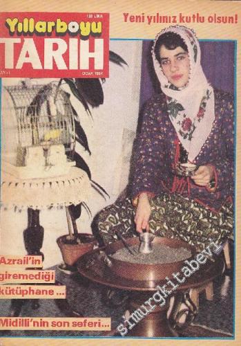 Yıllarboyu Tarih Dergisi - Dosya: Azrail'in Giremediği Kütüphane - Sayı: 1  Cilt: 12  Yıl: 5  Ocak 1984