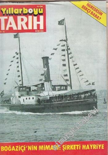 Yıllarboyu Tarih Dergisi - Dosya: Boğaziçi'nin Mimarı: Şirketi Hayriye - Sayı: 10  9  5  Ekim
