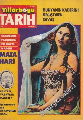 Yıllarboyu Tarih Dergisi - Dosya: Dünyanın Kaderini Değiştiren Savaş - Sayı: 4  Cilt: 10  Yıl: 5  Nisan