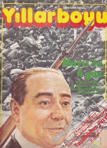 Yıllarboyu Tarih Dergisi - Dosya: Mayıs'ta 4 Gün - 19 Mayıs, 14 Mayıs, 27 Mayıs ve 1 Mayıs - Sayı: 2    1  Mayıs
