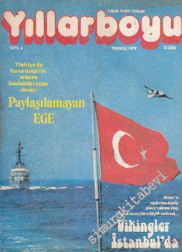 Yıllarboyu Tarih Dergisi - Dosya: Paylaşılamayan Ege - Sayı: 4 1 Temmu