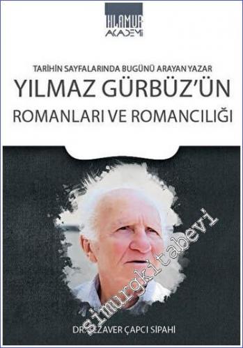 Yılmaz Gürbüz'ün Romanları ve Romancılığı -        2022