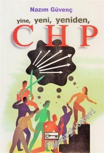 Yine, Yeni, Yeniden, CHP -        2002