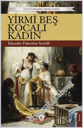 Yirmi Beş Kocalı Kadın - 2022