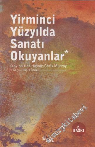 Yirminci Yüzyılda Sanatı Okuyanlar -