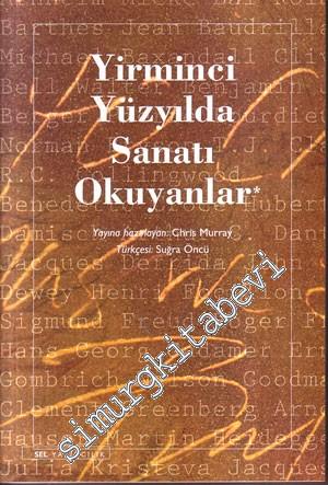Yirminci Yüzyılda Sanatı Okuyanlar -