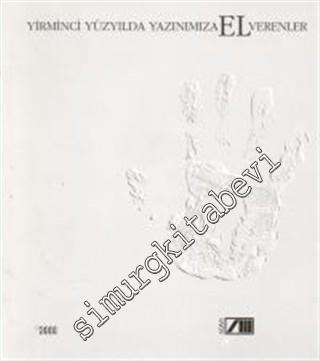 Yirminci Yüzyılda Yazınımıza El Verenler -        2000