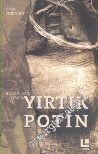 Yırtık Potin - Hatıralarda Yemen -