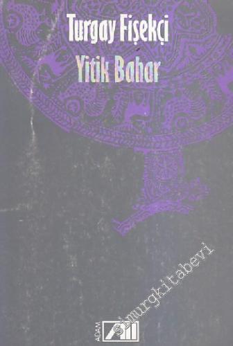 Yitik Bahar -        1989