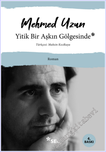 Yitik Bir Aşkın Gölgesinde