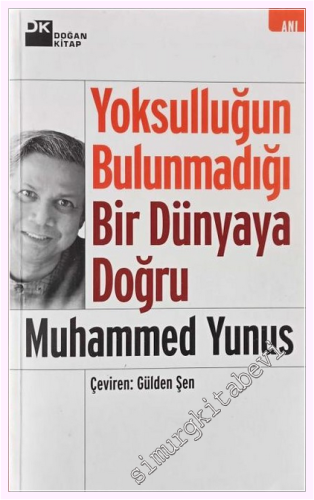 Yoksulluğun Bulunmadığı Bir Dünyaya Doğru -         2003