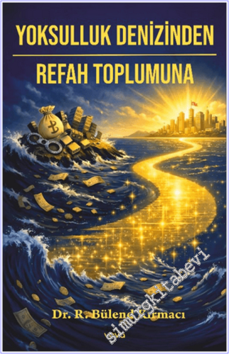 Yoksulluk Denizinden Refah Toplumuna - 2026