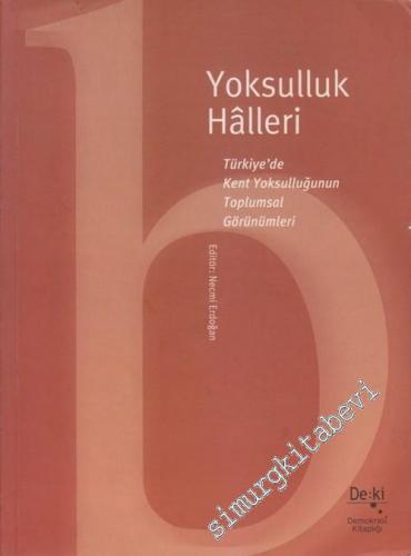 Yoksulluk Halleri: Türkiye'de Kent Yoksulluğunun Toplumsal Görünümleri -        2002