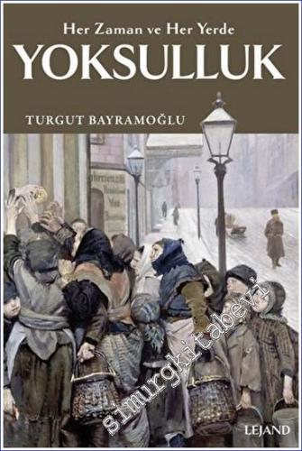 Yoksulluk: Her Zaman ve Her Yerde -        2023