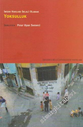 Yoksulluk: İnsan Hakları İhlali Olarak -