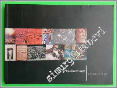 Yoksullukvesanat - Poverty and Art - I. Uluslararası Türkiye Grameen Mikrokredi Sanat Bienali 21 Kasım-30 Kasım 2005 -        2005