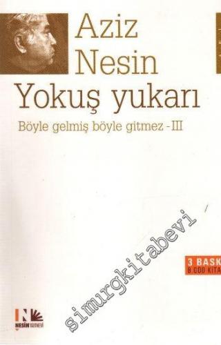 Yokuş Yukarı Böyle Gelmiş Böyle Gitmez 3 -
