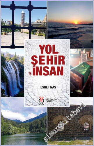Yol Şehir ve İnsan -