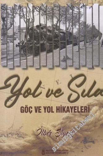“Yol ve Sıla” Göç ve Yol Hikayeleri