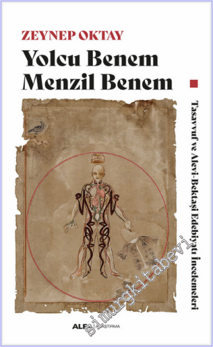 Yolcu Benem Menzil Benem : Tasavvuf ve Alevi-Bektaşi Edebiyatı İncelemeleri -