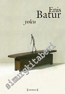 Yolcu: Otobiyografik Deneme / İçbükeyler CİLTLİ