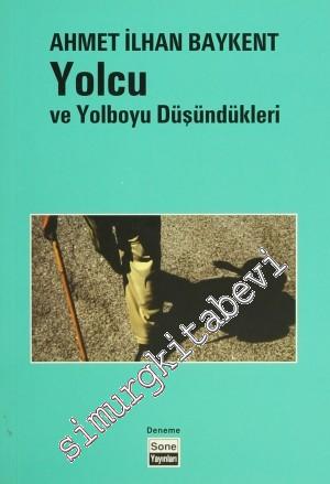 Yolcu ve Yolboyu Düşündükleri -