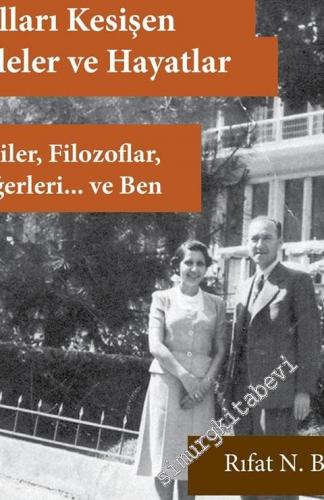 Yolları Kesişen Aileler ve Hayatlar: Baliler, Filozoflar, Diğerleri ve