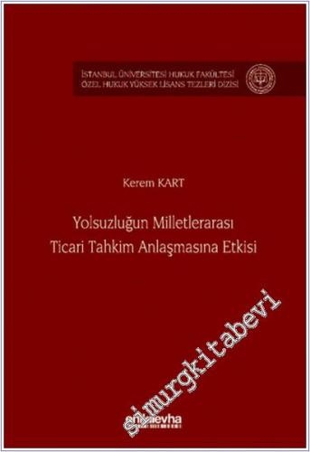 Yolsuzluğun Milletlerarası Ticari Tahkim Anlaşmasına Etkisi -        2025
