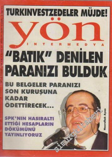 Yön İntermedya - Dosya: “Batık” Denilen Paranızı Bulduk - Sayı: 13    1  Ağustos