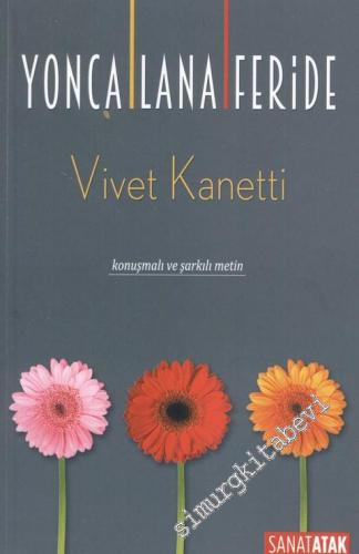 Yonca Lana Feride: Konuşmalı ve Şarkılı Metin -        2017