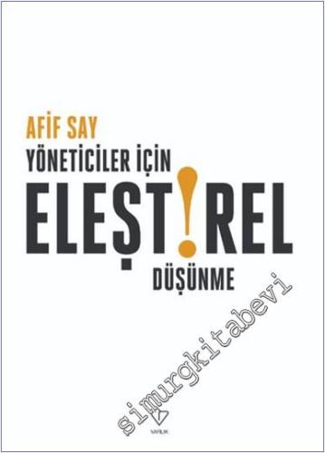 Yöneticiler İçin Eleştirel Düşünme -        2024