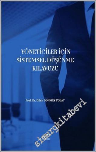 Yöneticiler İçin Sistemsel Düşünme Kılavuzu -        2024