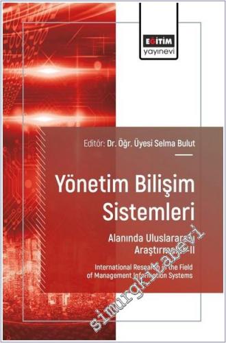 Yönetim Bilişim Sistemleri Alanında Uluslararası Araştırmalar - 2 = In