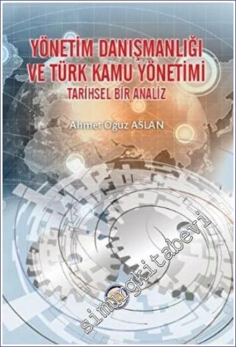 Yönetim Danışmanlığı ve Türk Kamu Yönetimi - 2022