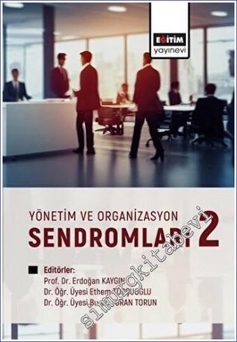 Yönetim ve Organizasyon Sendromları 2 - 2023
