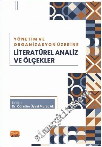 Yönetim ve Organizasyon Üzerine Literatürel Analiz ve Ölçekler - 2023