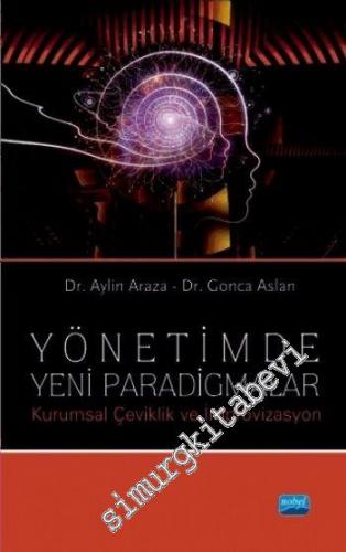 Yönetimde Yeni Paradigmalar - Kurumsal Çeviklik ve İmprovizasyon -