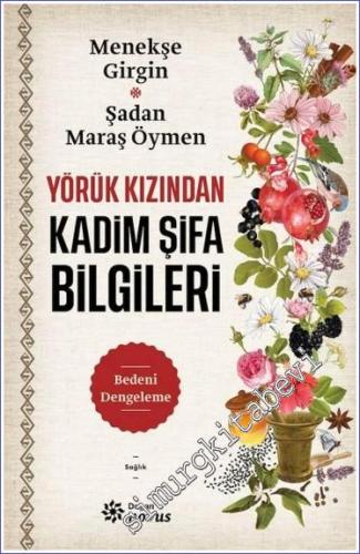 Yörük Kızından Kadim Şifa Bilgileri -        2022