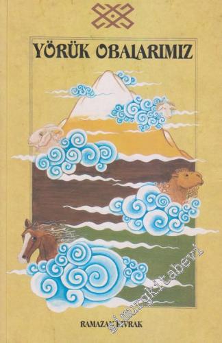 Yörük Obalarımız -        2008