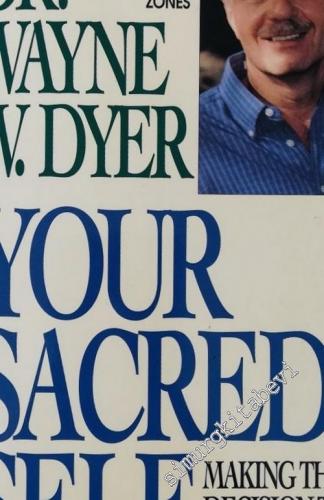 Your Sacred Self: Making the Decision to Be Free -        1996