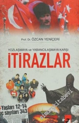 Yozlaşmaya ve Yabancılaşmaya Karşı İtirazlar