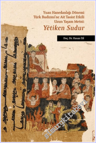 Yuan Hanedanlığı Dönemi Türk Budizmi'ne Ait Taoist Etkili Uzun Yaşam M