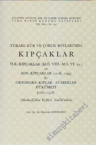 Yukarı Kür ve Çoruk Boylarında Kıpçaklar -        1992