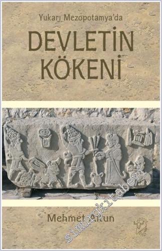 Yukarı Mezopotamya'da Devletin Kökeni - 2025