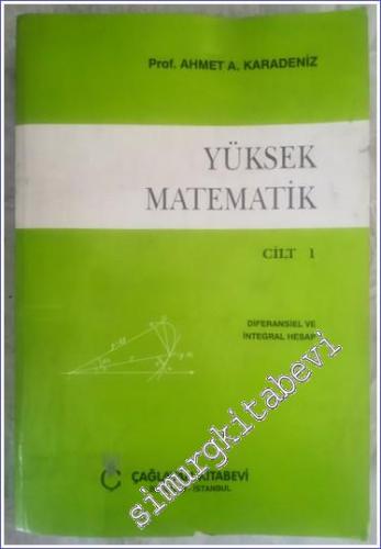 Yüksek Matematik Cilt 1 : Diferansiel ve İntegral Hesap - 1997