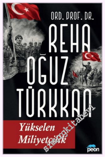 Yükselen Milliyetçilik - Yeni Türkçülüğün Esasları 1