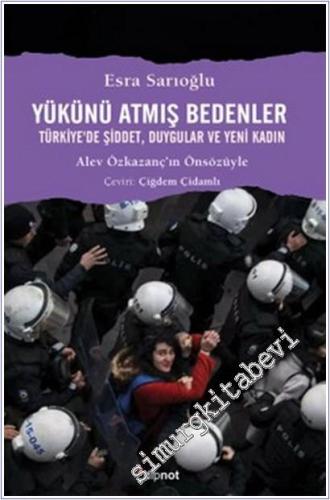 Yükünü Atmış Bedenler : Türkiye'de Şiddet Duygular ve Yeni Kadın - 202